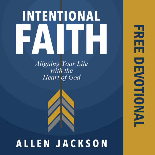 Intentional Faith 5-Day Devotional Intentional Faith 5-Day Devotional