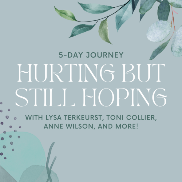 Hurting but Still Hoping 5-Day Journey Hurting but Still Hoping 5-Day Journey